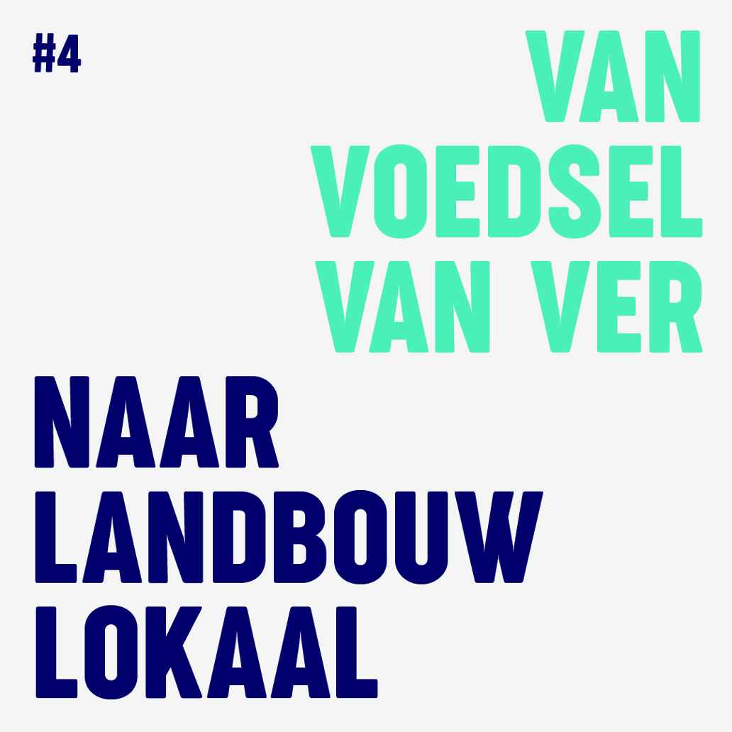 Van voedsel van ver naar landbouw lokaal